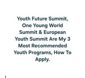 Youth Future Summit, One Young World Summit & European Youth Summit